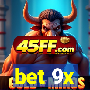 bet 9x